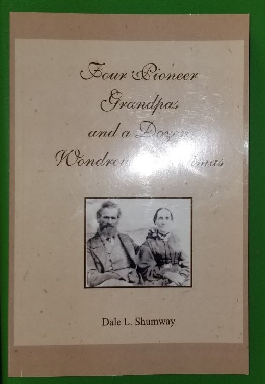 Four Pioneer Grandpas and a Dozen Wonfrous Grandmas