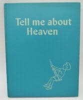 TELL ME ABOUT HEAVEN