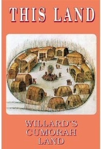This Land - Willard's Cumorah Land (by Willard Bean, Posthumously)