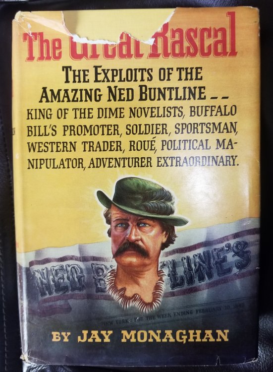 The Great Rascal; the Exploits of the Amazing Ned Buntline