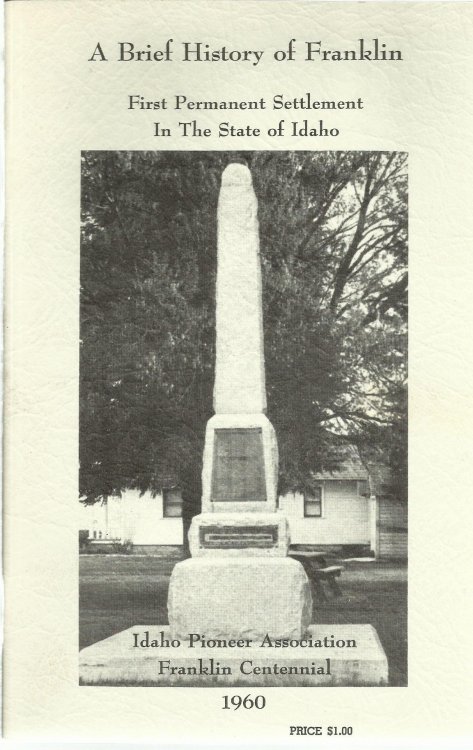 A Brief History of Franklin; First Permanent Settlement in the State of Idaho