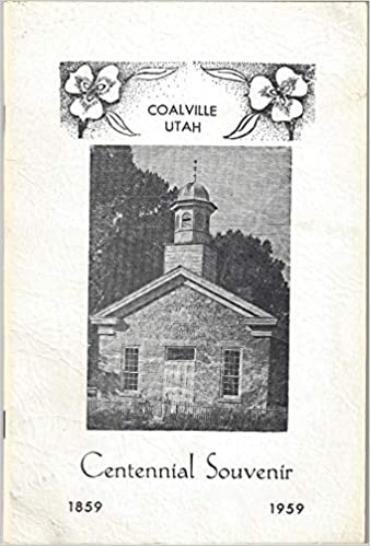 Coalville, Utah Centennial Souvenir, 1859-1959