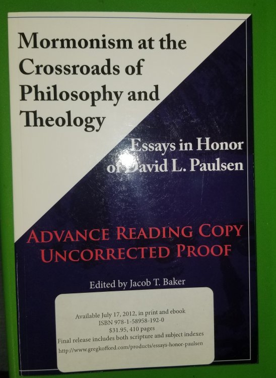 Mormonism at the Crossroads of Philosophy and Theology: (Advance reading Copy) Essays in Honor of David L. Paulsen