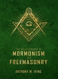 Relationship of Mormonism and Freemasonry