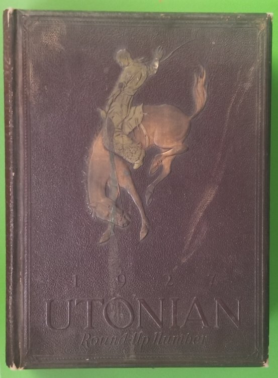 The Utonian - 1927 - Univeristy of Utah Annual (Salt lake City) Yearbook