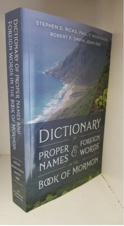 Dictionary of Proper Names & Foreign Words in the Book of Mormon