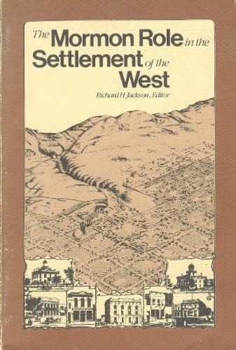 Mormon Role in the Settlement of the West