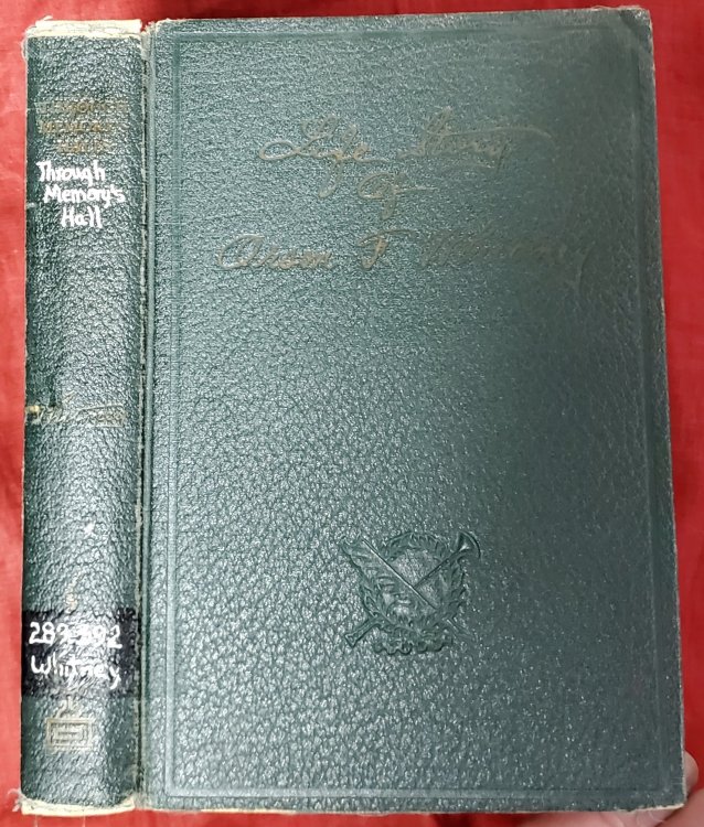 THROUGH MEMORY'S HALLS The Life Story of Orson F. Whitney