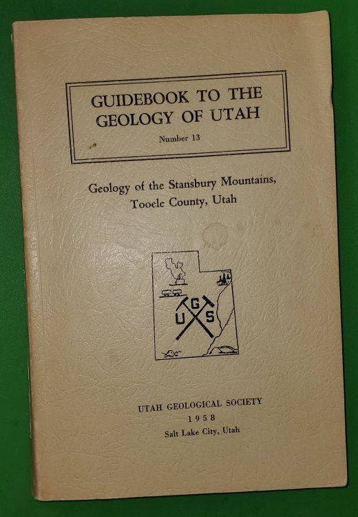 Guidebook to the Geology of Utah - Number 13 - Geology of The Stansbury Mountains, Tooele County, Utah