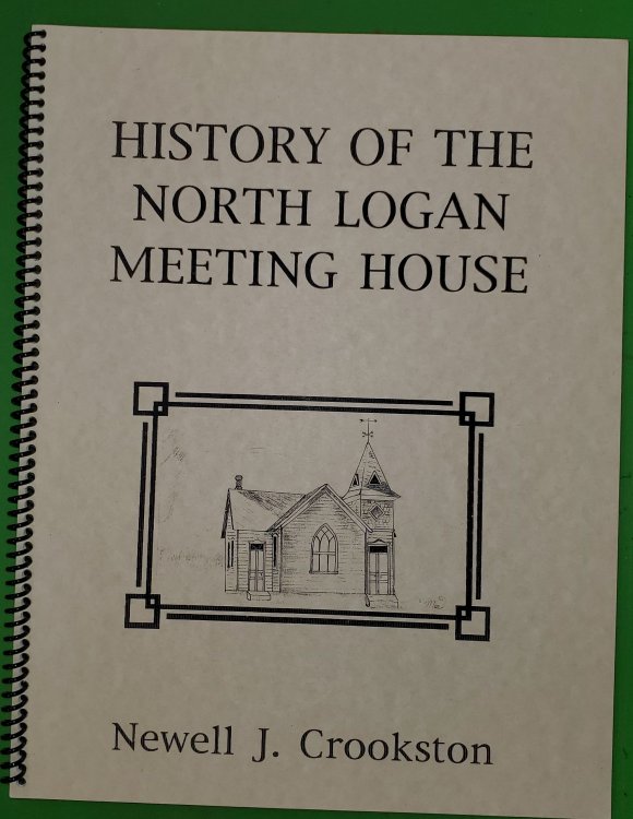 History of the North Logan [Utah] Meeting House