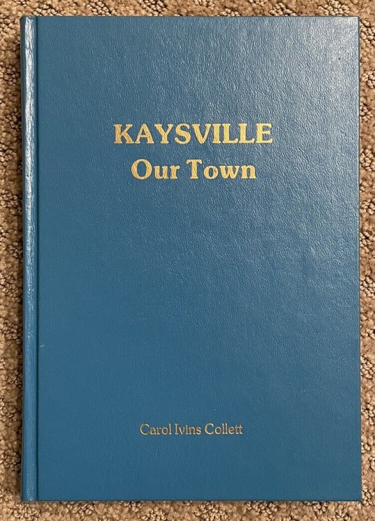 Kaysville [Utah], Our Town; A History