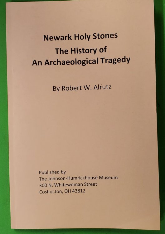 The Newark Holy Stones; The History of an Archaeological Tragedy
