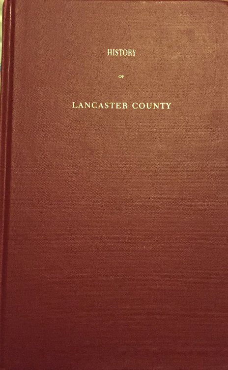 History of Lancaster County, To Which is Prefixed a Brief Sketch of the Early History of Pennsylvania