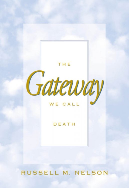 THE GATEWAY WE CALL DEATH