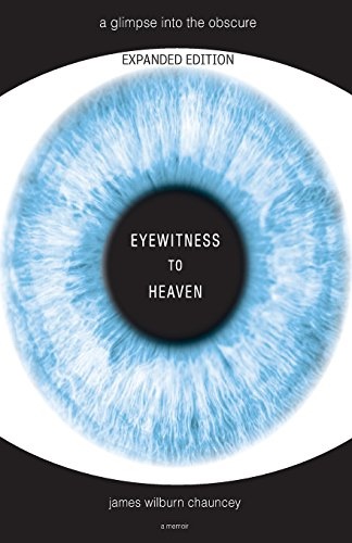 Eyewitness to Heaven - Expanded Second Edition