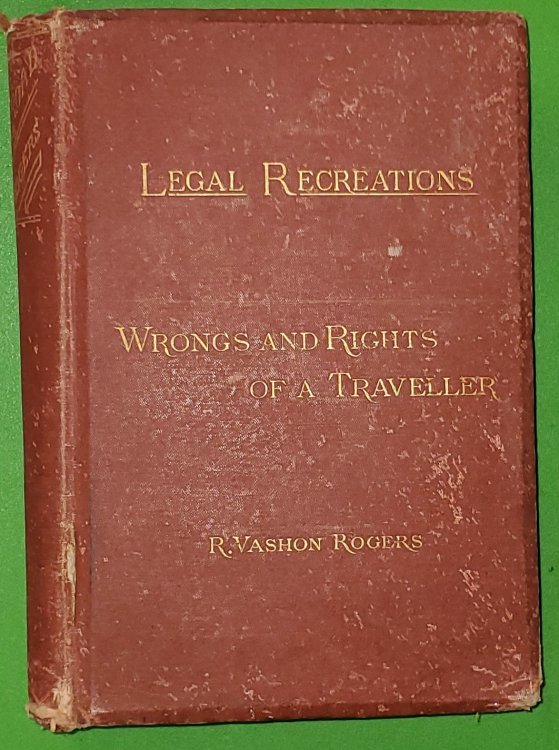 The Law of the Road Or, Wrongs and Rights of a Traveller
