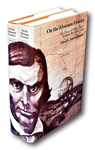 On the Mormon Frontier - The Diary of Hosea Stout, 1844-1861 (2 Volumes)