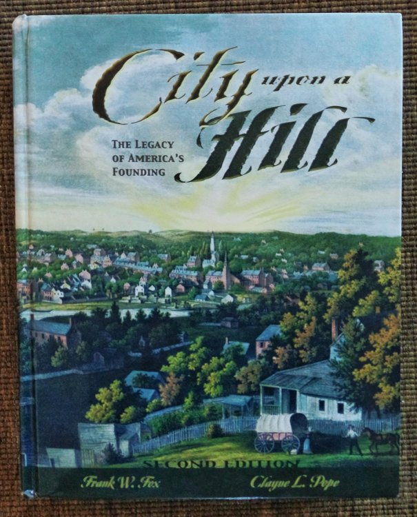 City Upon a Hill a Legacy of America's Founding