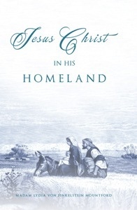 Jesus Christ in His Homeland