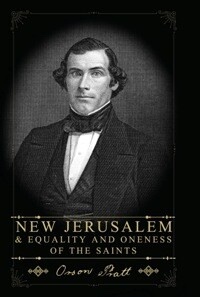 New Jerusalem & Equality of Oneness of the Saints. A Forecast of Events to be Established by a Chosen and Dedicated People