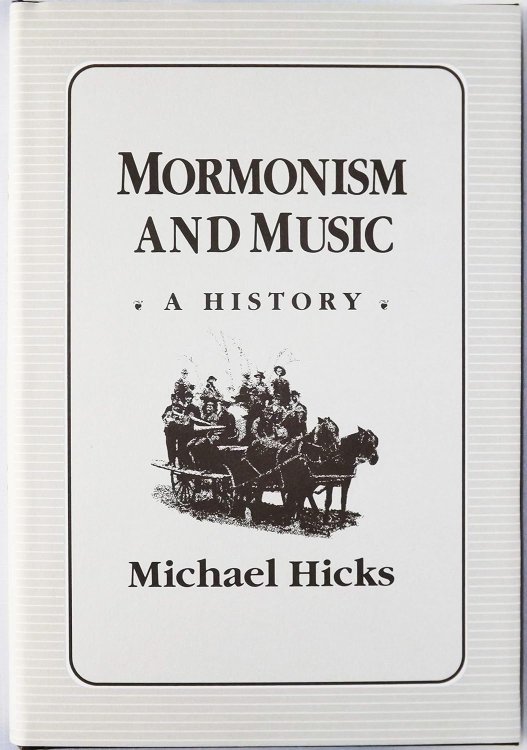 Mormonism and Music; A History