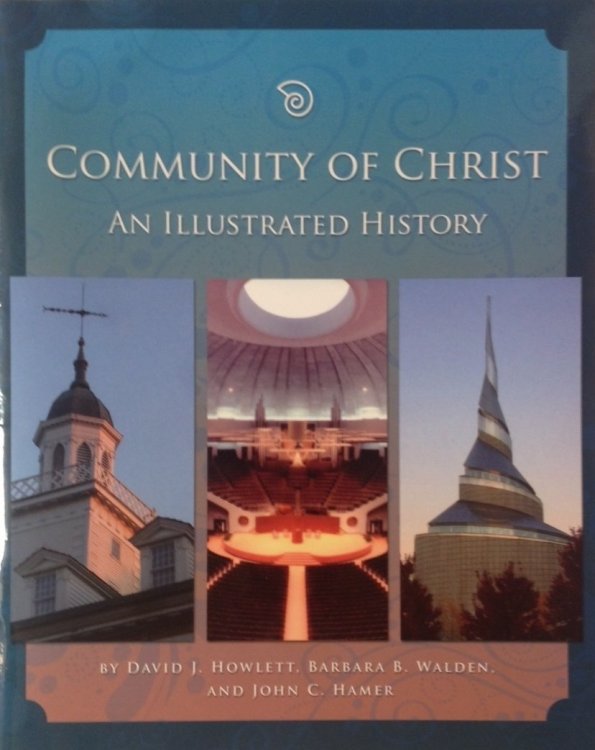 Community of Christ An Illustrated History