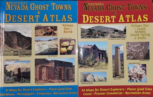 Nevada Ghost Towns & Desert Atlas - Vol. 1 & 2 - Vol 1 North, Vol 2 South including Death Valley and Bodie