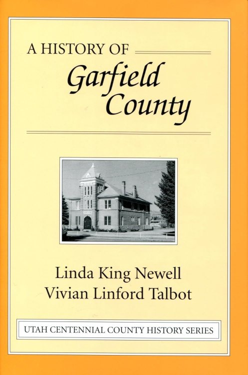 A History of Garfield County