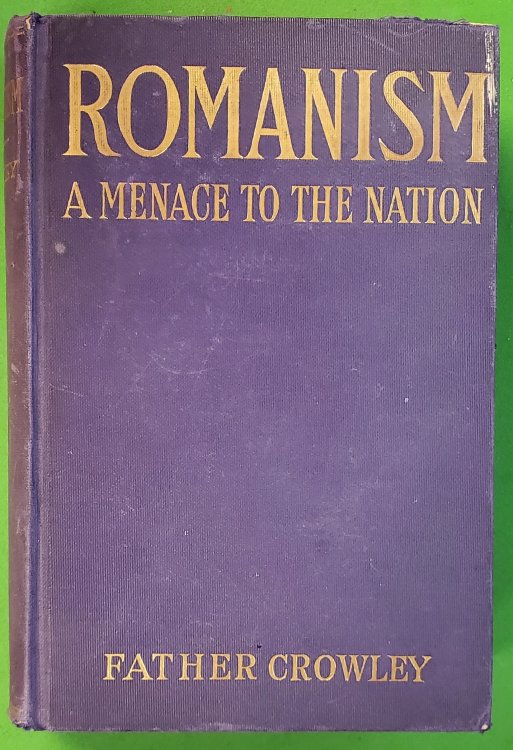 Romanism A Menace to the Nation