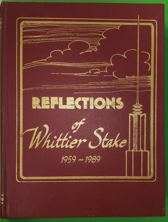 Reflections of Whittier Stake California 1959-1989