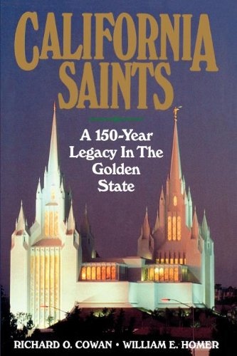 California Saints; A 150-Year Legacy in the Golden State