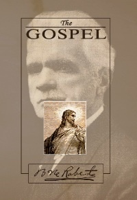 The Gospel - An Exposition of its First Principles - 1st Edtion Reprint