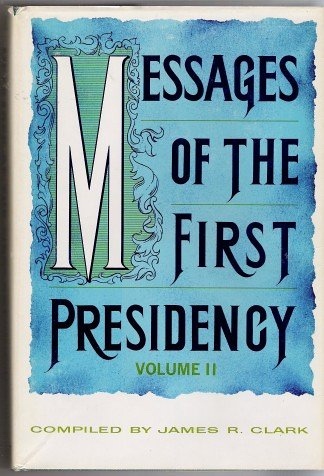 MESSAGES OF THE FIRST PRESIDENCY - Volume 2