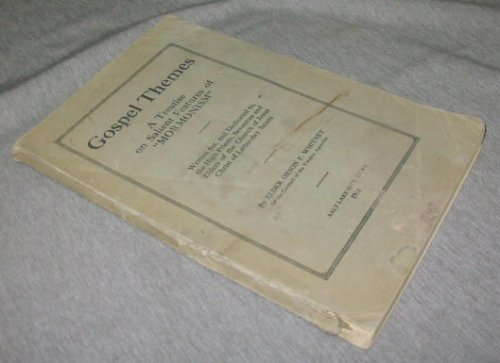 Gospel Themes - A TREATISE of SALIENT Features of 