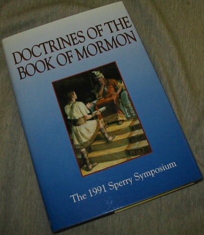 DOCTRINES OF THE BOOK OF MORMON; The 1991 Sperry Symposium