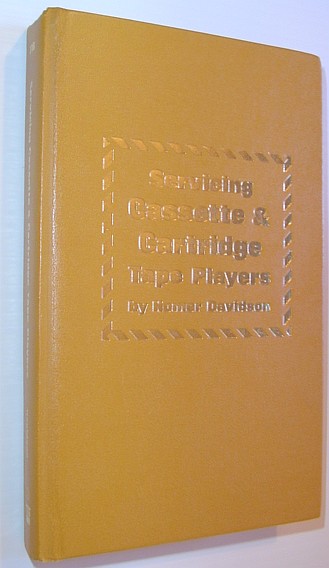 Image for Servicing Cassette & Cartridge Tape Players Servicing Cassette & Cartridge Tape Players