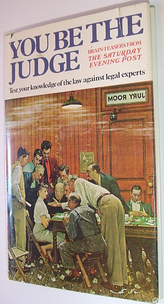 Image for You Be the Judge: Legal Brainteasers from the Saturday Evening Post *Provides a Method to Possibly Delay Being Drafted!* You Be the Judge: Legal Brainteasers from the Saturday Evening Post *Provides a Method to Possibly Delay Being Drafted!*