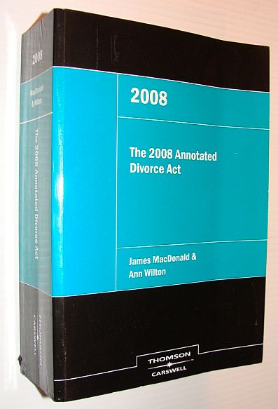 The 2008 Annotated Divorce Act