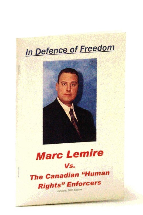 In Defence of Freedom: Marc Lemire Vs. The Canadian 