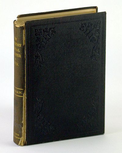 The Dominion Annual Register and Review for the Thirteenth (13th) Year of the Canadian Union 1879