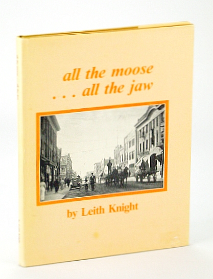 Image for All The Moose.All The Jaw All The Moose.All The Jaw