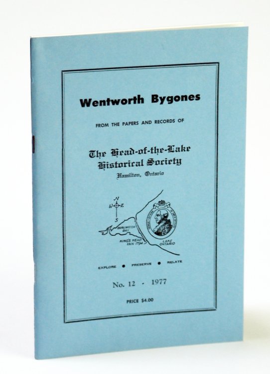 Wentworth Bygones: From the Papers and Records of The Head-of-the-Lake Historical Society, No. 12 (Twelve) 1977
