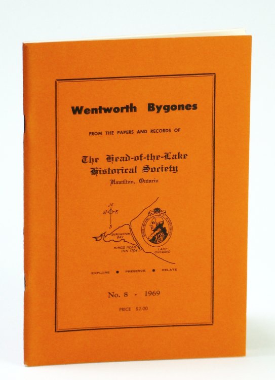 Wentworth Bygones: From the Papers and Records of The Head-of-the-Lake Historical Society, No. 8 (Eight) 1969
