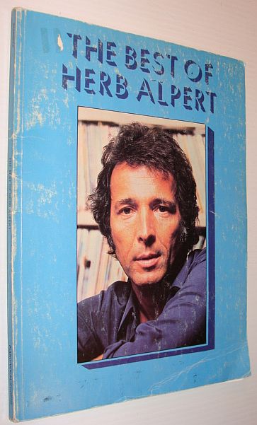 The Best of Herb Alpert: Songbook with Separate Piano and Trumpet Sheet Music