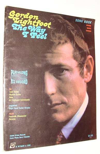 Gordon Lightfoot - The Way I Feel: Vintage Songbook with Words, Music, Chords