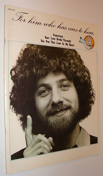For Him Who Has Ears to Hear - Keith Green Songbook