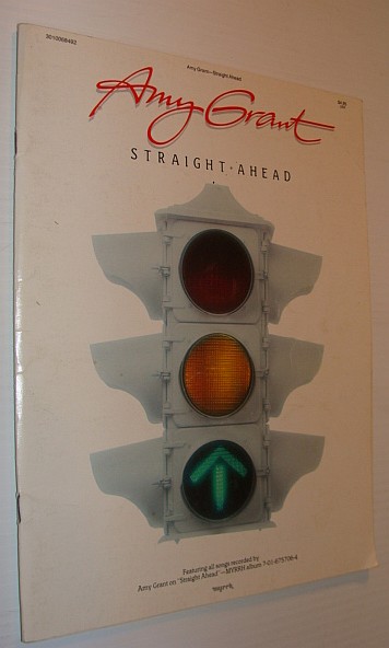Amy Grant - Straight Ahead - Songbook