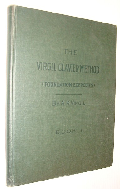 Image for The Virgil Clavier Method (Foundation Exercises) Book I (One) The Virgil Clavier Method (Foundation Exercises) Book I (One)