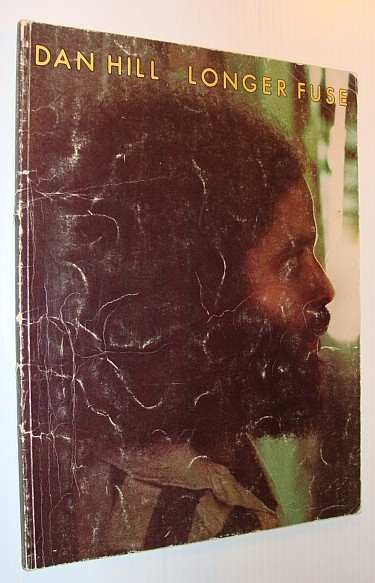 Dan Hill - Longer Fuse (Songbook), Featuring *Sometimes When We Touch*