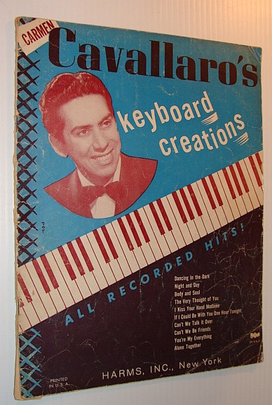 Carmen Cavallaro's Keyboard Creations - All Recorded Hits!